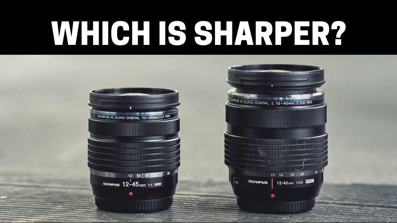 Olympus 12-45mm F4 vs 12-40mm F2.8 - Which Is Sharper?