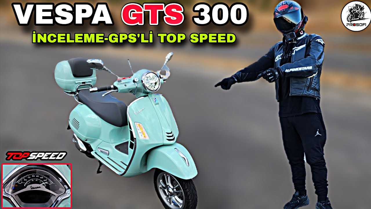ZENGİN İŞİ !.. VESPA GTS 300 İNCELEME VE TOP SPEED & KALİTEYİ HİSSETTİREN SCOOTER !.. ALINIR MI ?