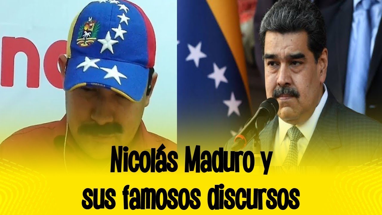 Nicolás Maduro y sus famosos discursos