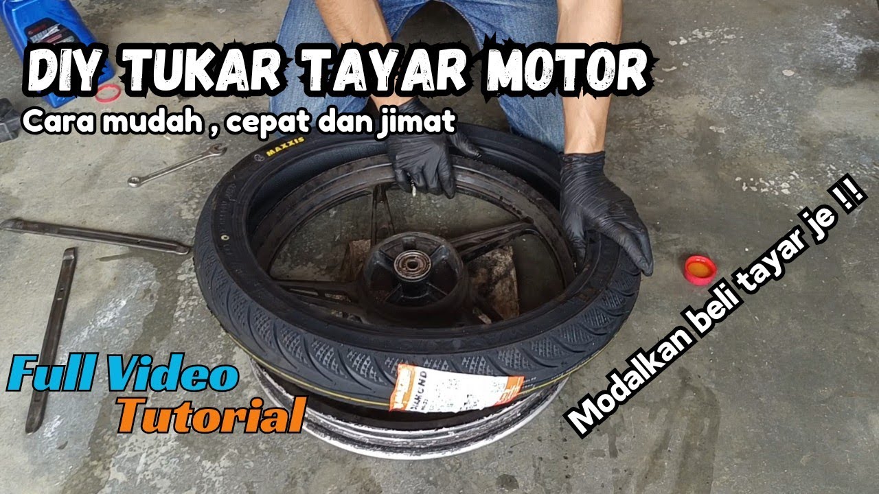 DIY Tukar Tayar Motor l FULL VIDEO TUTORIAL