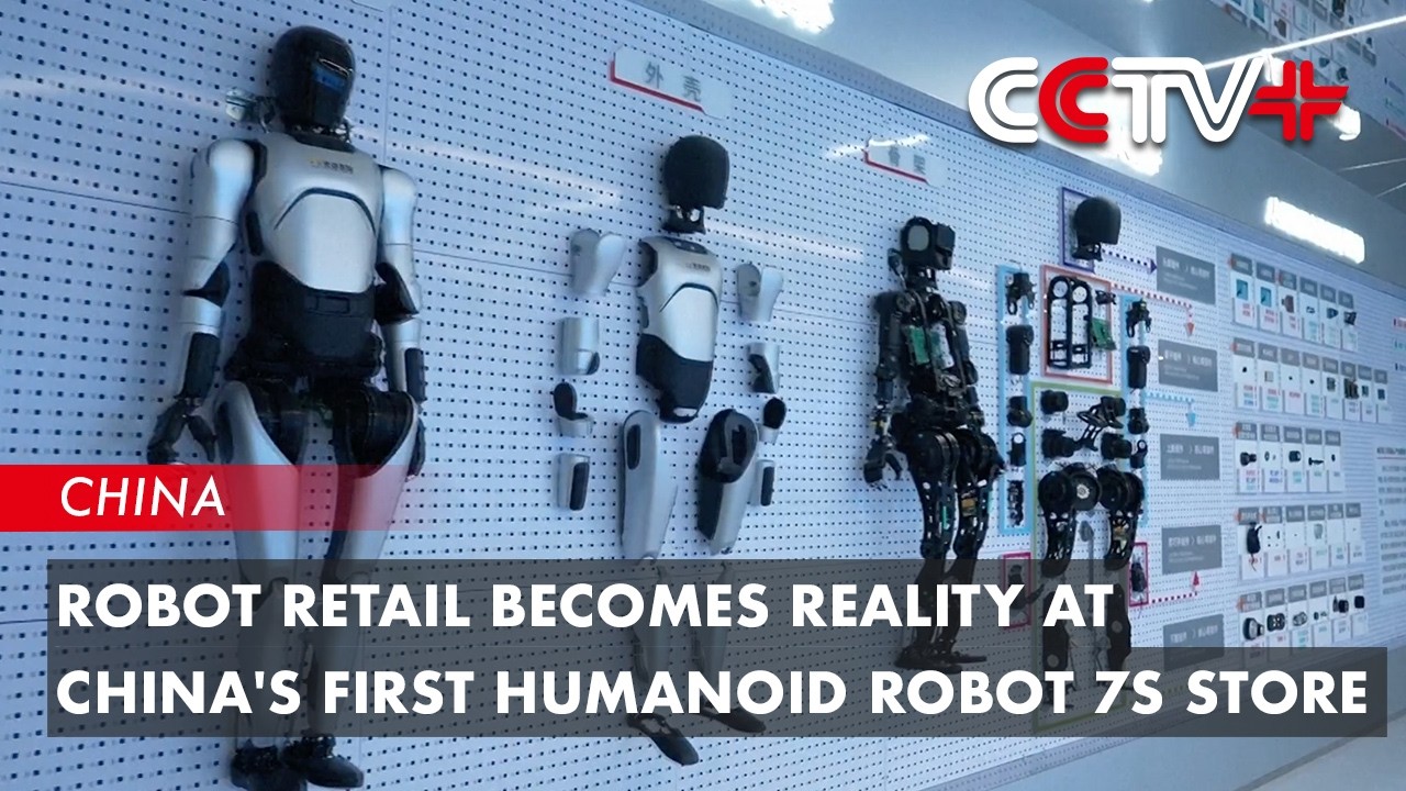 Robot Retail Becomes Reality at China's First Humanoid Robot 7S Store