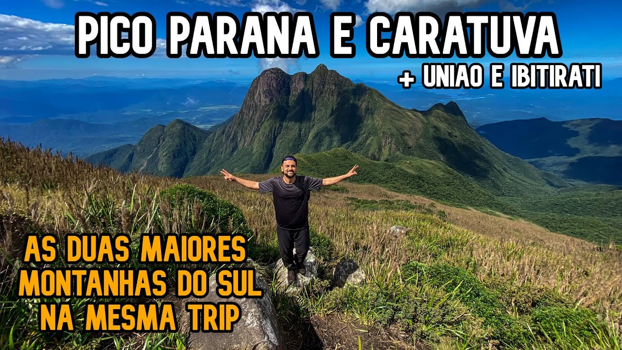 PICO PARANÁ e CARATUVA / As 2 MAIORES MONTANHAS do SUL DO 🇧🇷 / TRILHA COMPLETA + ACAMPAMENTO.