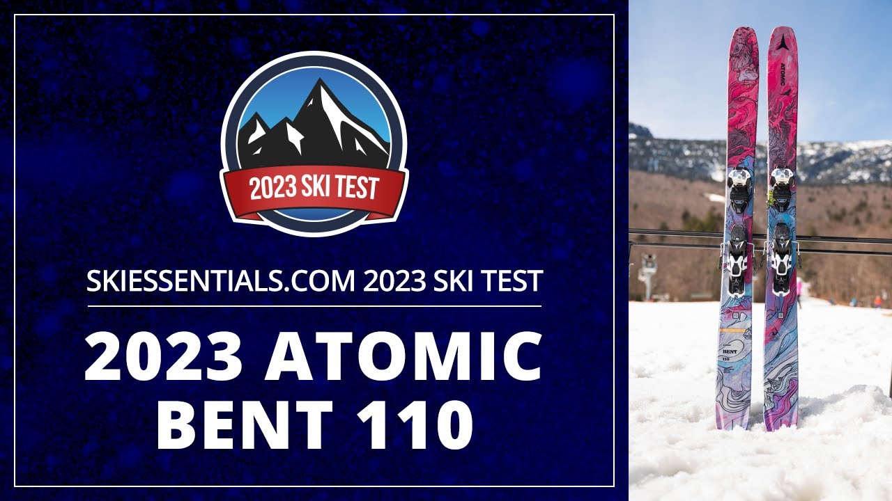 2023 Atomic Bent 110 - SkiEssentials.com Ski Test