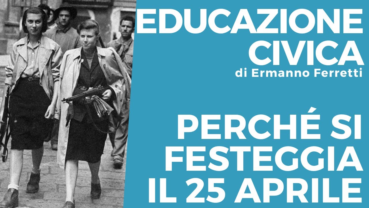 Perch&eacute; si festeggia il 25 aprile?