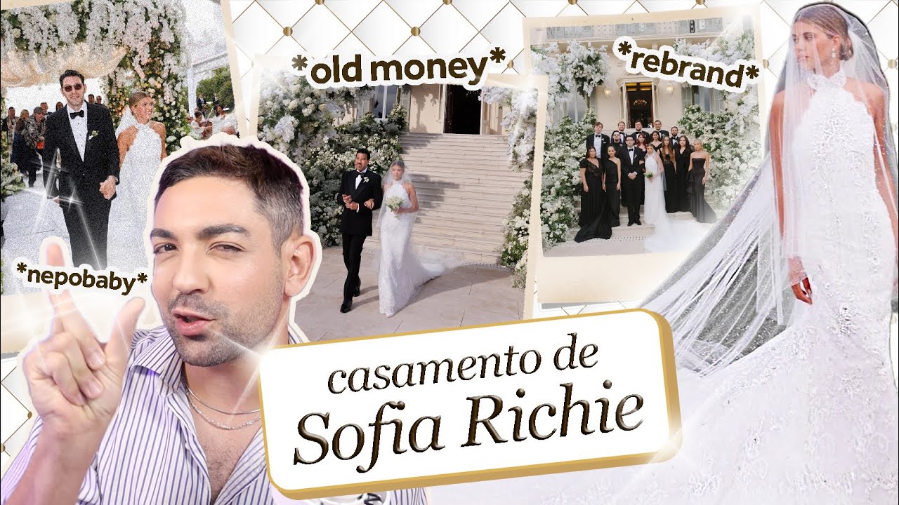 ANALISANDO O CASAMENTO DE SOFIA RICHIE *esfregando riqueza na cara dos pobres como vc e eu*