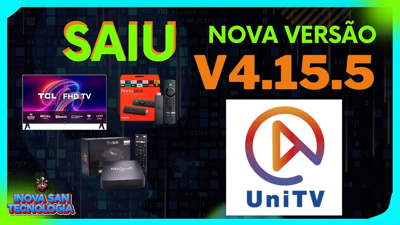 NOVA VERSÃO UNITV FOI DISPONIBILIZADA