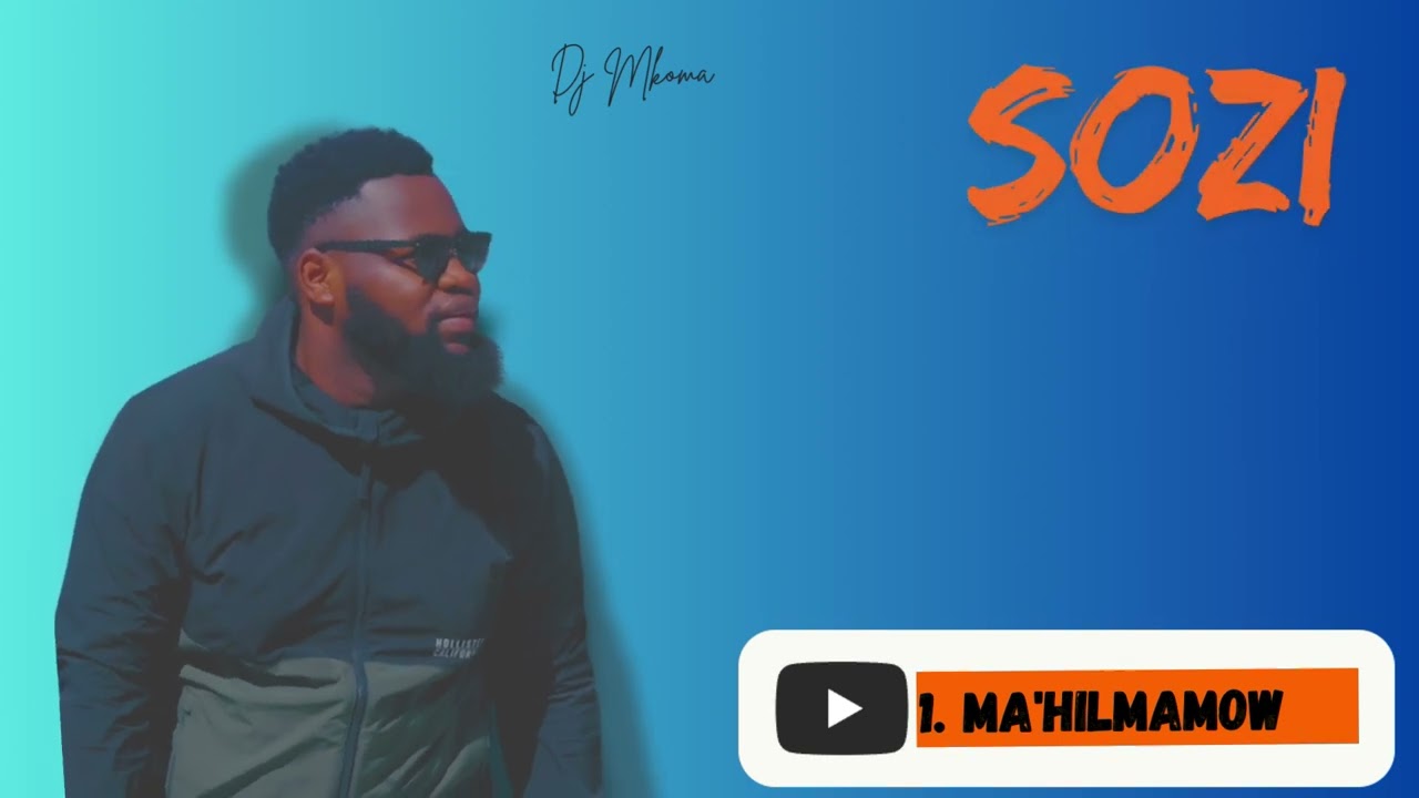 Dj Mkoma - Ma'Hilmamow {Track No. 1}