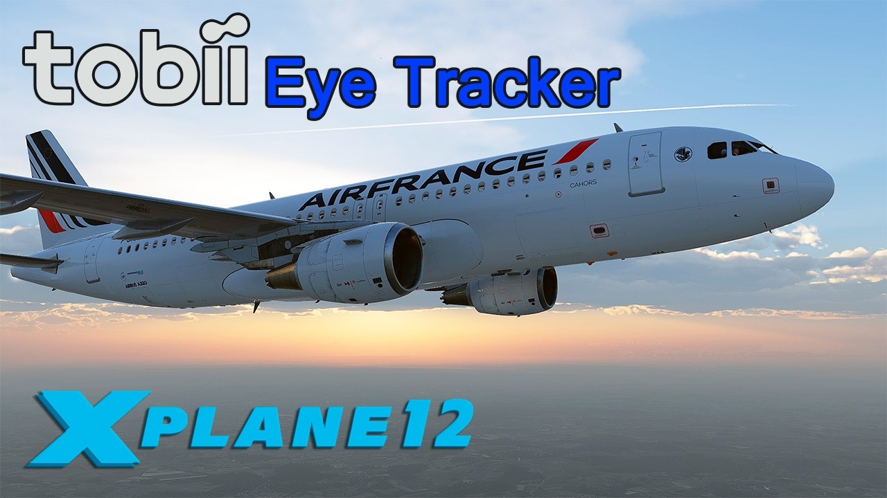 Test du Tobii Eye Tracker sur X-Plane 12 | A320 Toulouse → Bordeaux