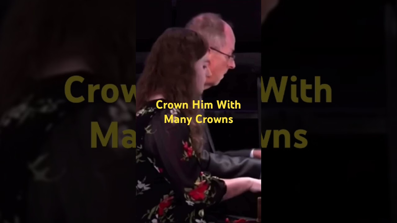 Piano 4-Hands #hymns #crownhimwithmanycrowns #piano #pianoduet #pianoduo