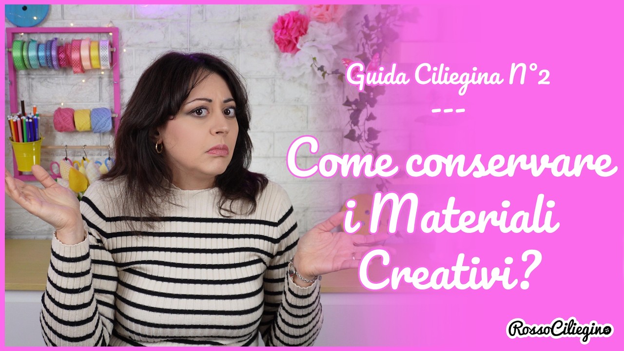Guida ciliegina N&deg;2: Come organizzo e conservo il materiale creativo