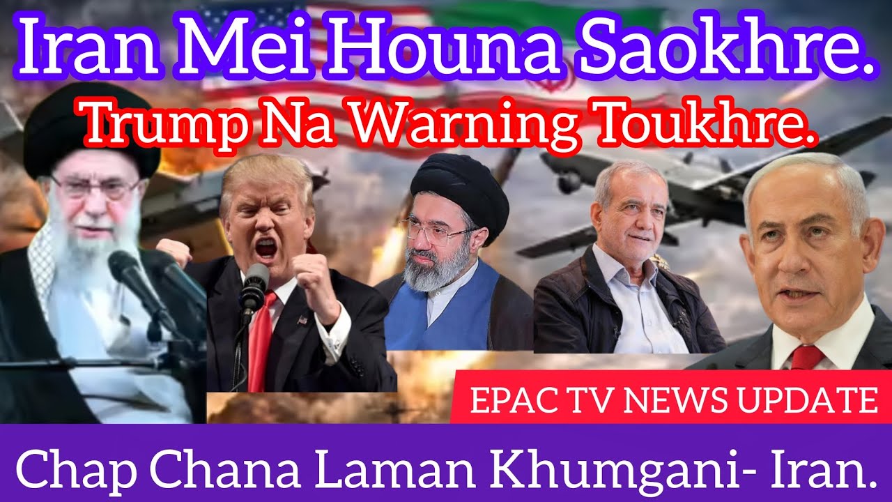 Iran Mei Houna Saokhre, U.S. Na Iranda Akanba Warning Toukhre, Chap Chana Laman Khumgani- Iran, Mid