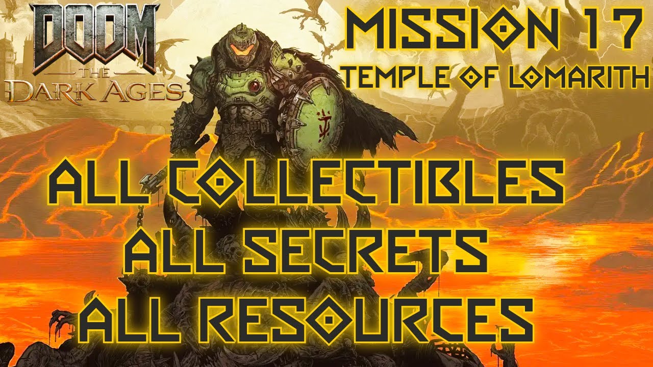 DOOM THE DARK AGES TEMPLE OF LOMARITH ALL COLLECTIBLES, ALL SECRETS, ALL RESOURCES
