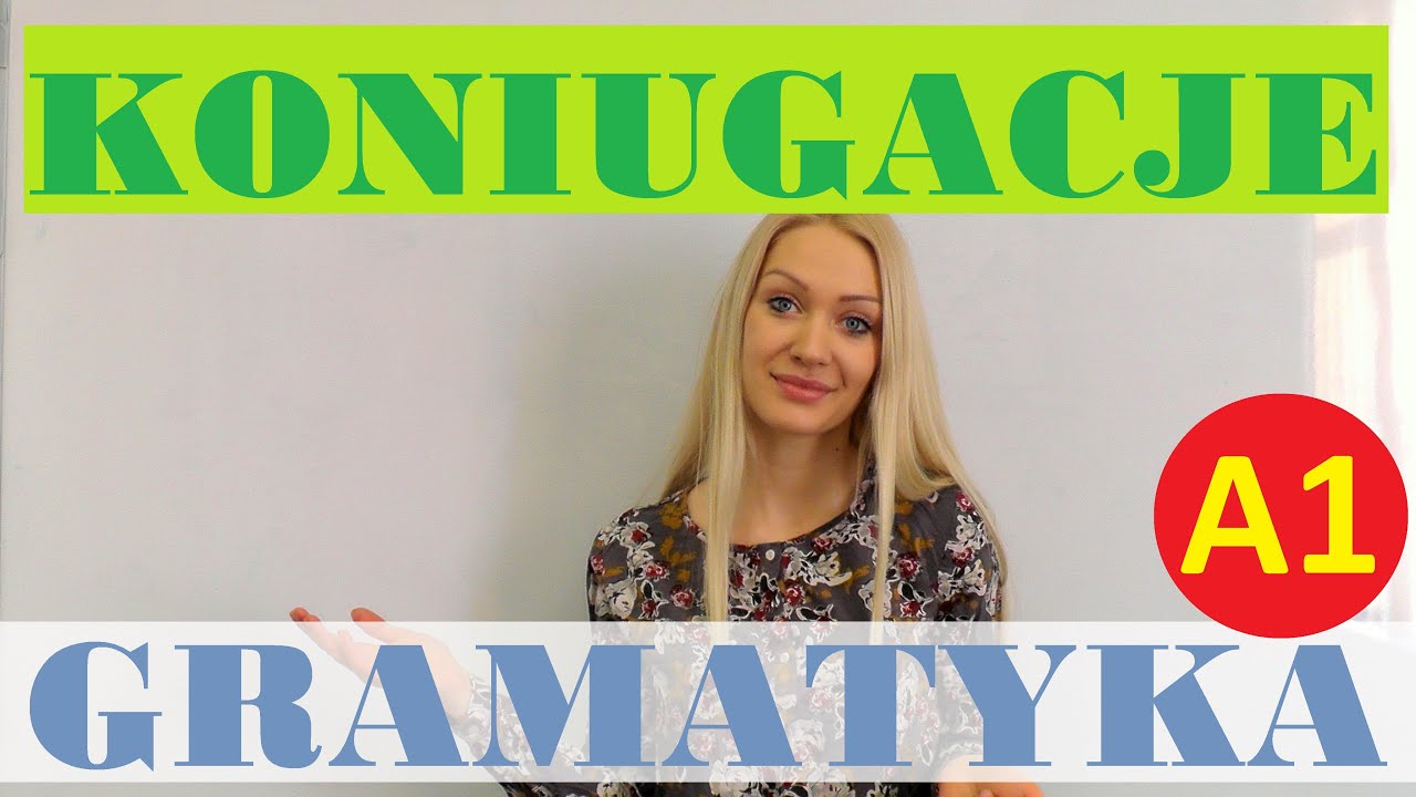 Polish for Foreigners - koniugacje