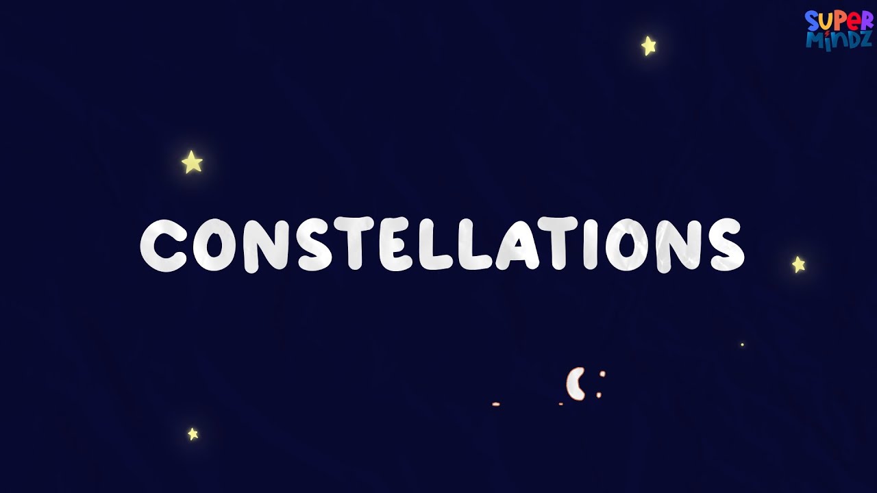 Constellation | Stars| Imagine picture made by stars | Education video for kids | Supermindz