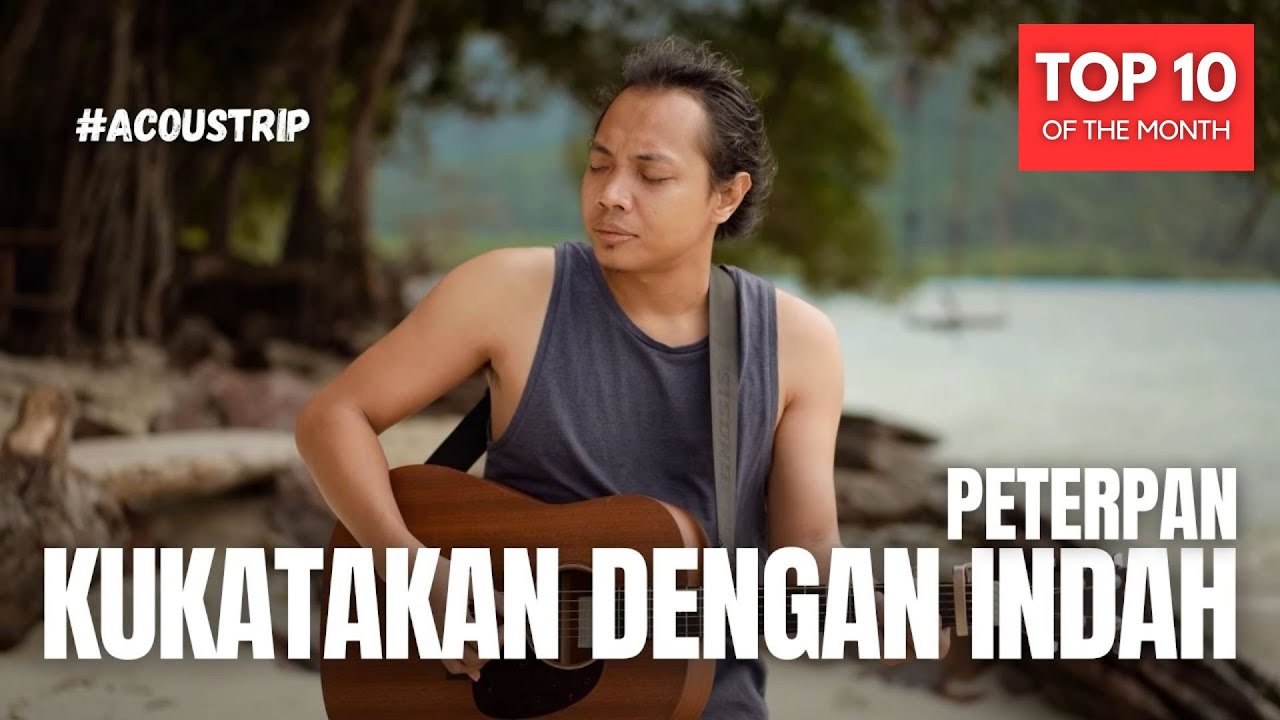 #ACOUSTRIP FELIX IRWAN | KU KATAKAN DENGAN INDAH - PETERPAN