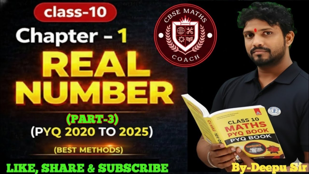 🔥Real Numbers PYQ Class 10 | Board Exam Questions | Maths Chapter 1 💯 By Deepu sir Part-3