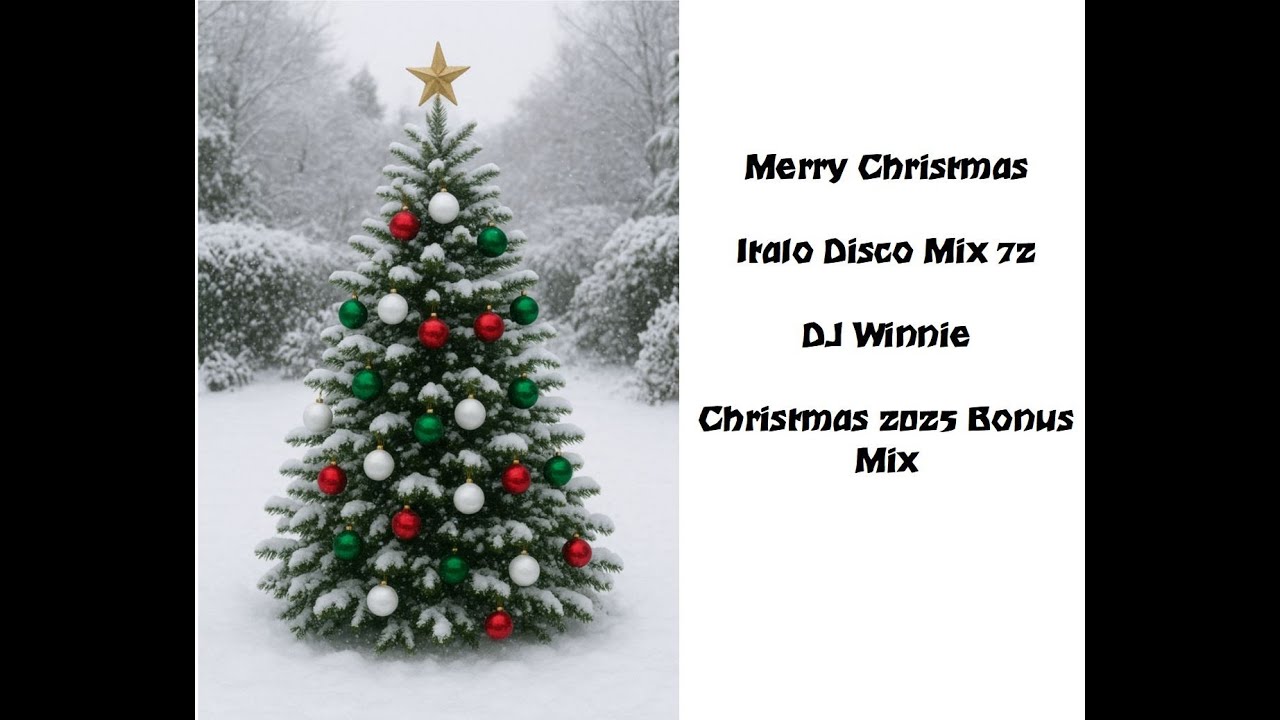 Christmas 2025 Bonus Mix - Italo Disco Mix 72 - DJ Winnie