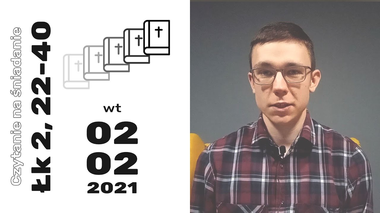 Czytanie na śniadanie 2/02/2021: Łk 2, 22-40 | Maciej
