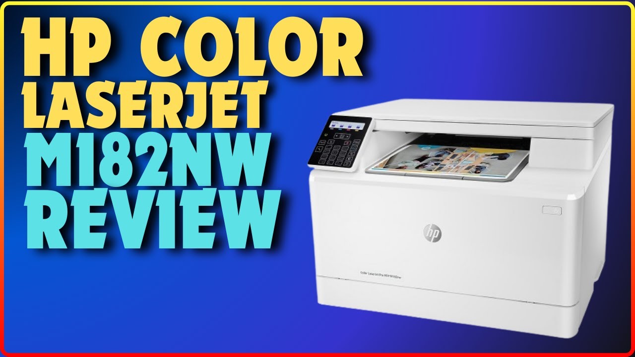 HP Color LaserJet Pro M182nw | Best Printer For Business