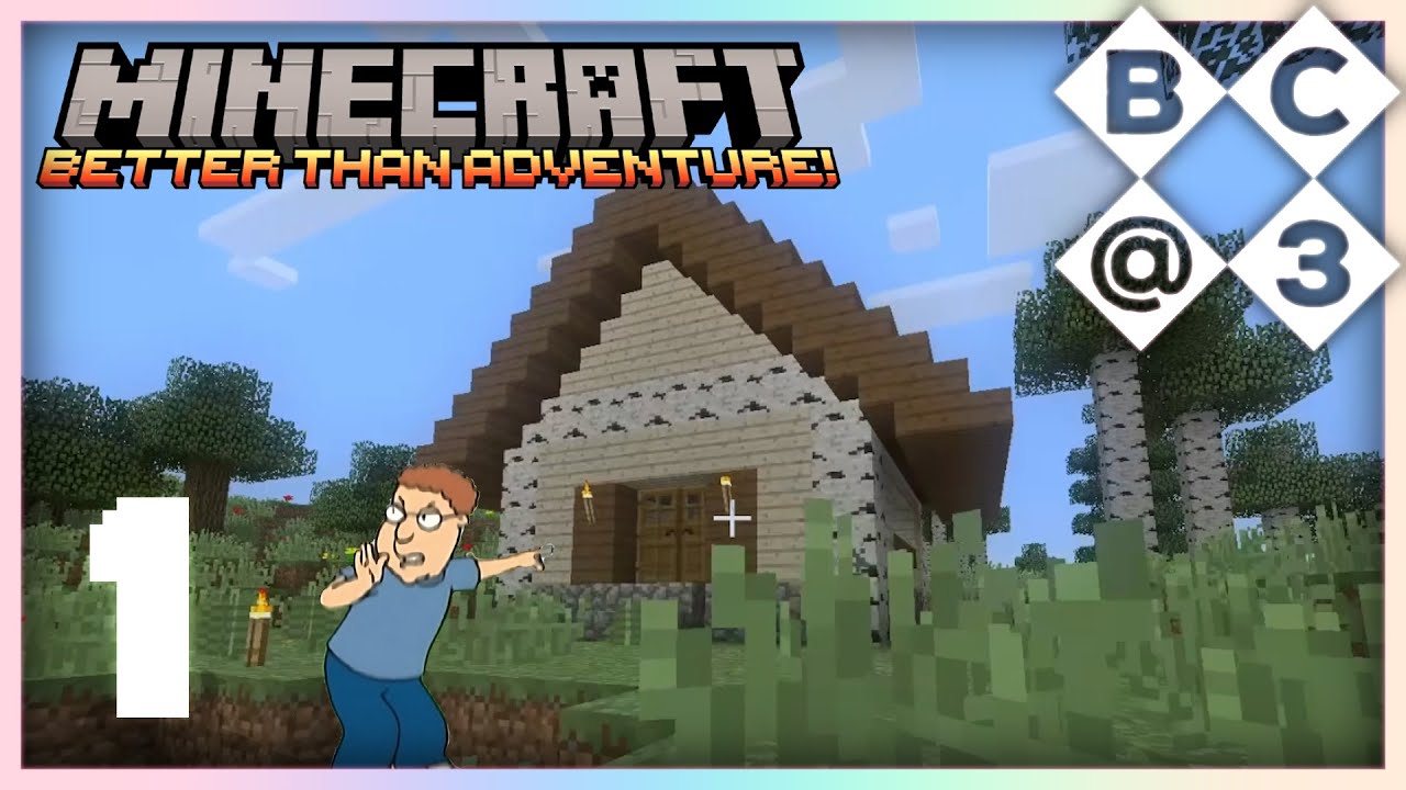 Better than Adventure! Episode 1: House Big Roof