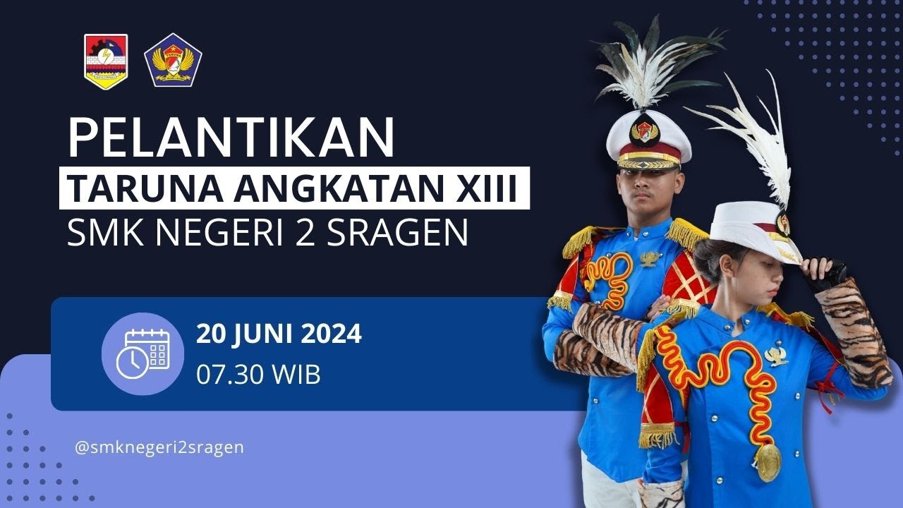 PELANTIKAN TARUNA ANGKATAN XIII SMK NEGERI 2 SRAGEN TAHUN 2024