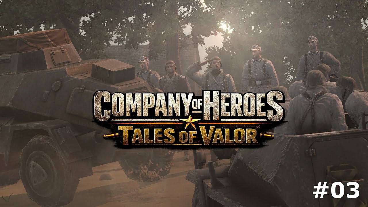Company of Heroes Tales of Valor #03 (No Commentary)