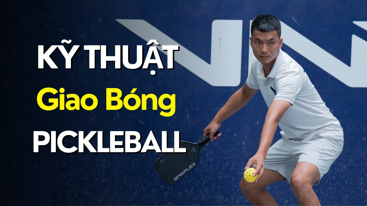 Hướng Dẫn Kỹ Thuật Giao Bóng Cơ Bản Trong Pickleball Cho Người Mới Bắt Đầu | VNTA Academy
