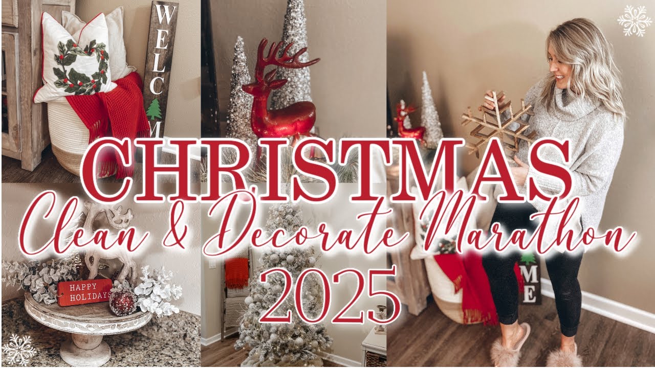2025 CHRISTMAS DECORATING MARATHON | Clean & Decorate for Christmas with me! Christmas Home Tours