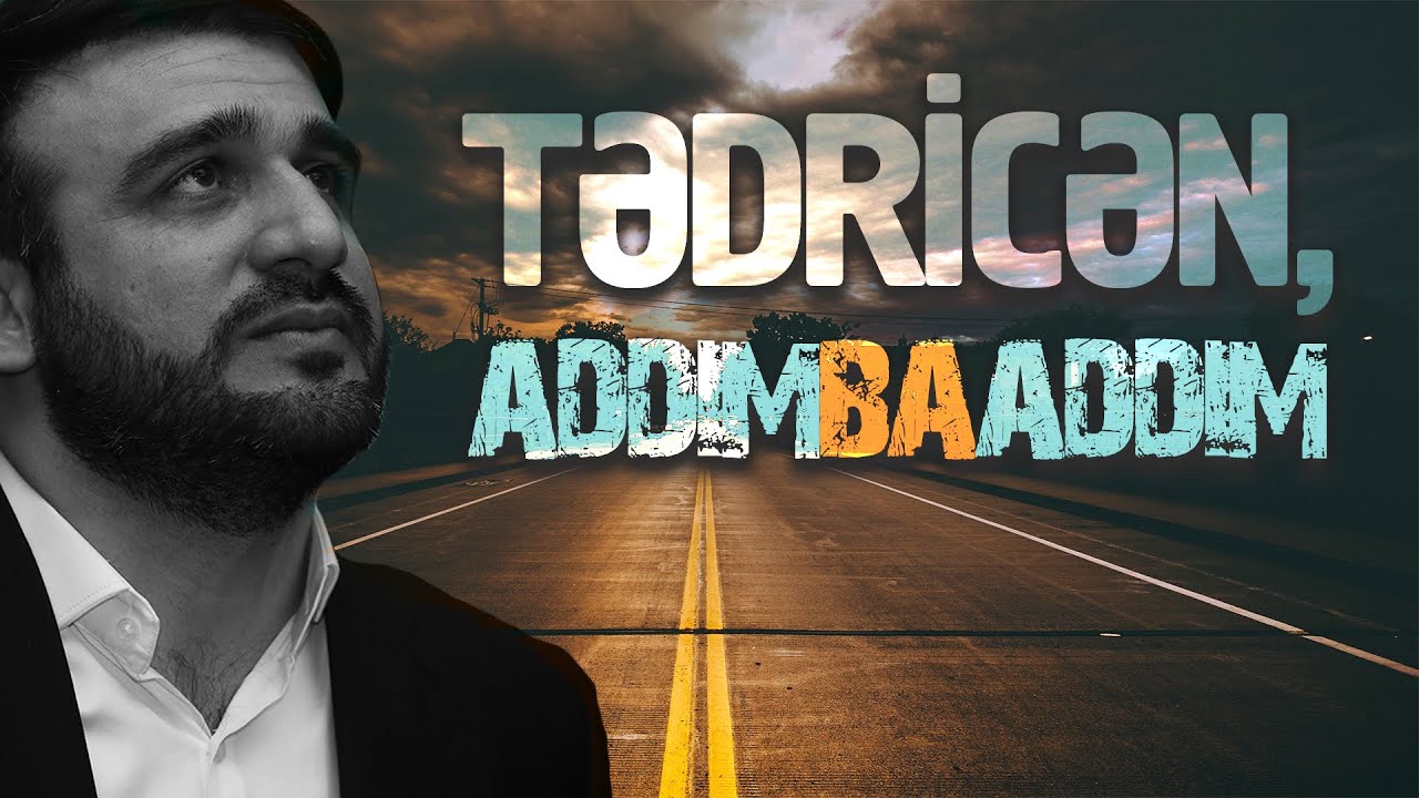 Hacı Ramil - Tədricən, addımbaaddım...