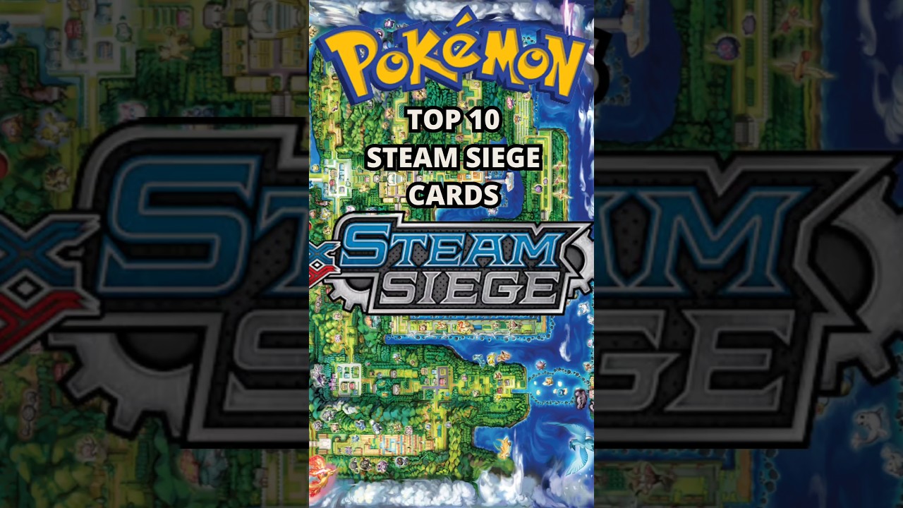 TOP 10 XY STEAM SIEGE POKEMON CARDS