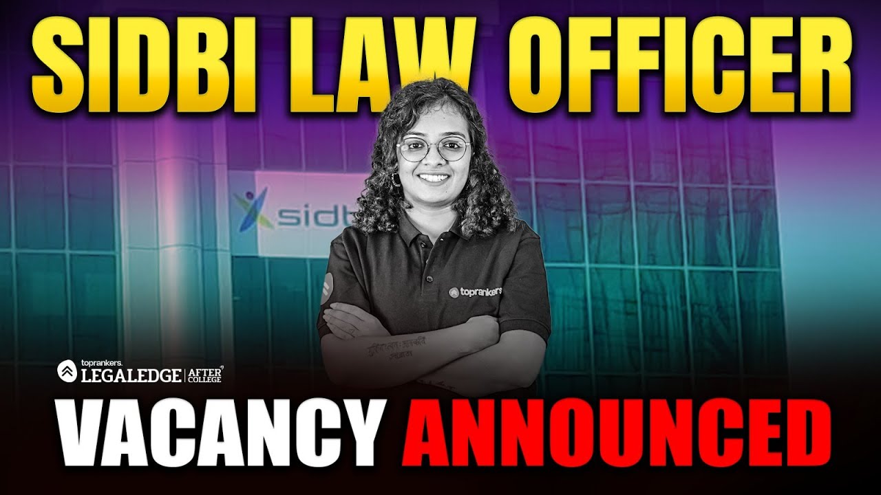 SIDBI Law Officer Vacancy 2025 Out | Application, Eligibility & Exam Dates