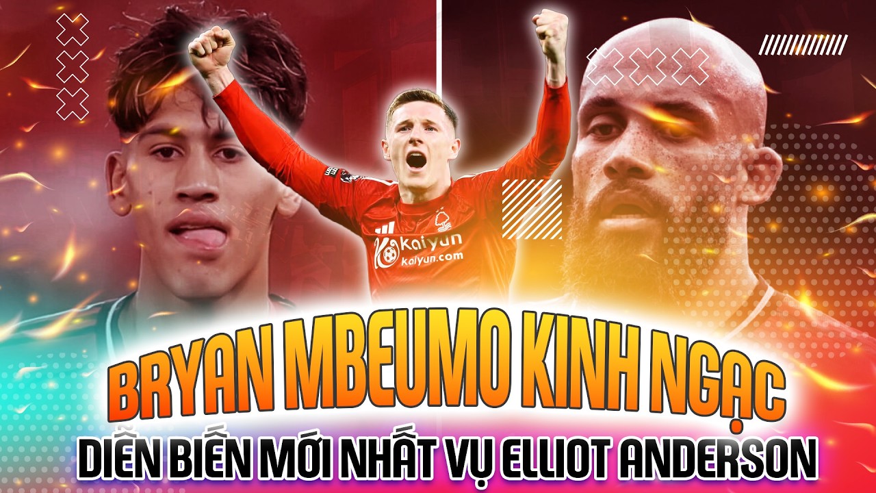 TRỰC TIẾP | MAN UTD: ELLIOT ANDERSON!!!