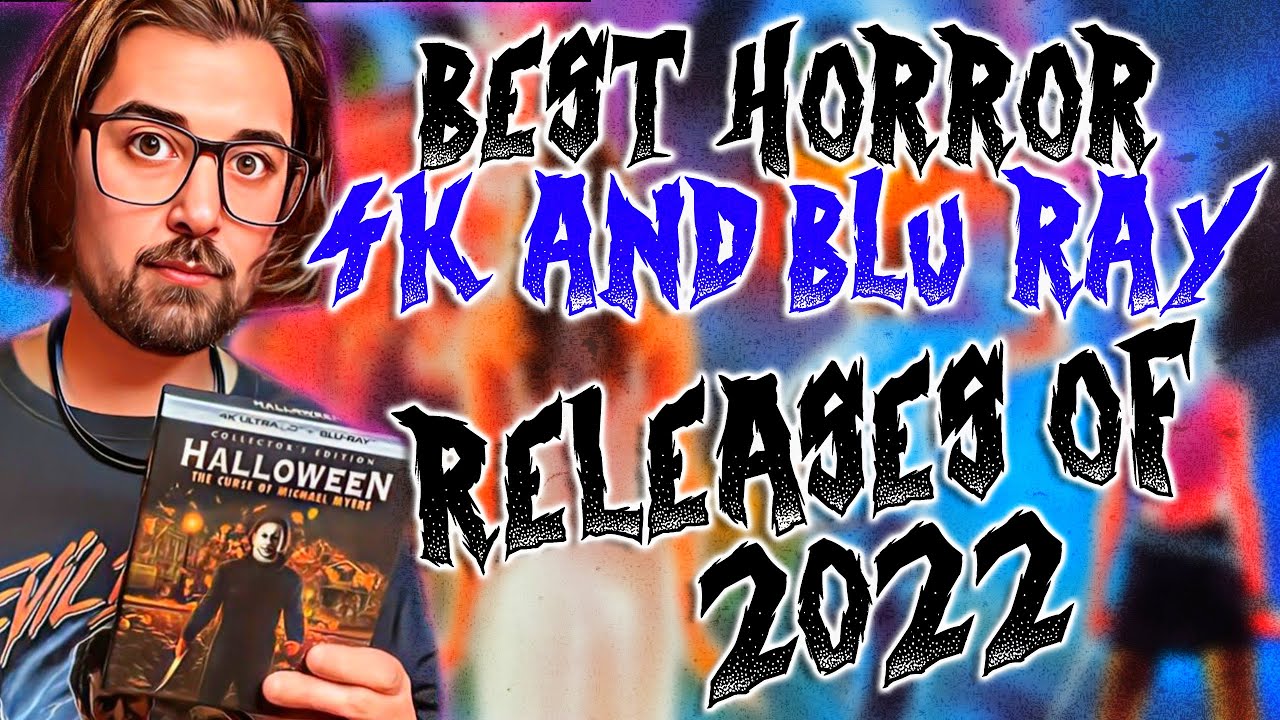 Best Horror Blu Rays and 4K's Of 2022 | Planet CHH
