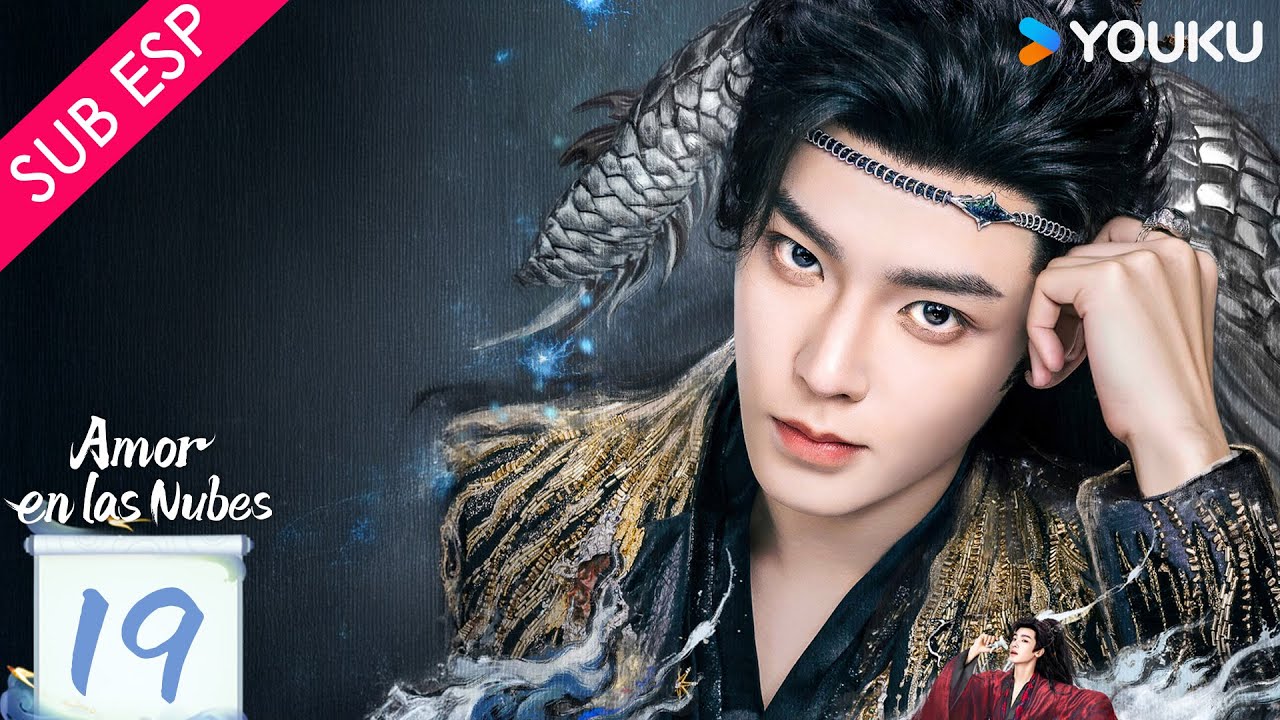 【SUB ESP】Amor en las Nubes EP19 | Hou Minghao / Lu Yuxiao / Yu Chengen / He Nan | YOUKU