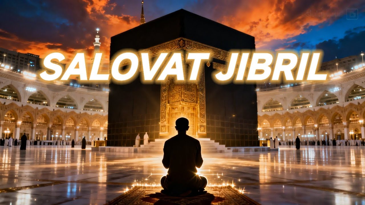 Salovati Jibril Tinglab Uyquga Ketish – Tinch va Sokин Zikr, SALOVAT JIBRIL
