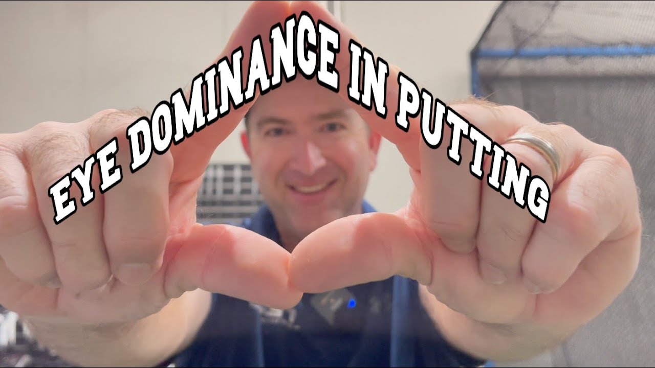 How does eye dominance effect putting?