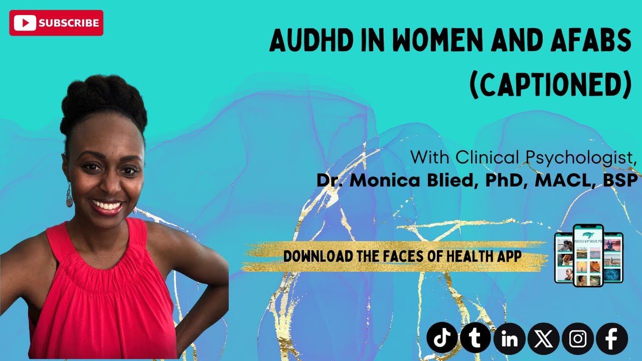 AuDHD in Women and AFABs (Captioned)