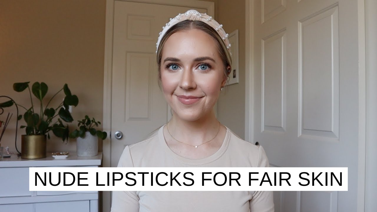 BEST NUDE LIPSTICKS FOR FAIR SKIN WITH SWATCHES