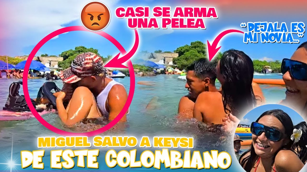 ESTE COLOMBIANO SE PASO CON KEYSI 😡 La quería besar a la fuerza y MIRA LO QUE HIZO MIGUEL...👏
