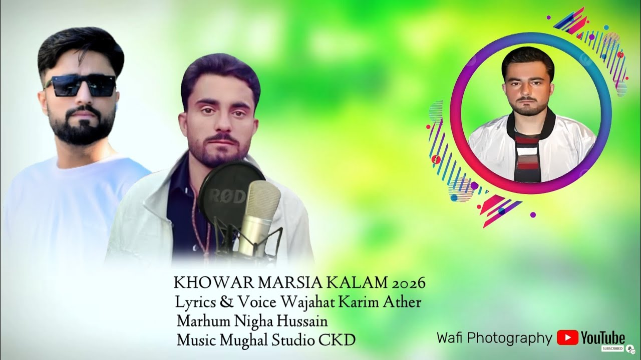 Marsia Kalam 2026 || Wajahat Karim Ather ||Marhum Nigha Hussain ||Music Mughal Studio CKD.