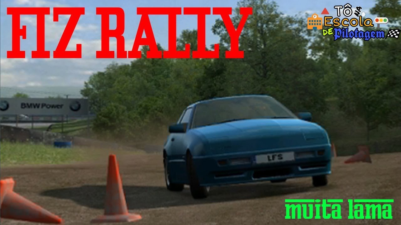 07=Fui fazer Rally no LFS, muita lama na pista!!!+VOLANTE CASEIRO G TEC