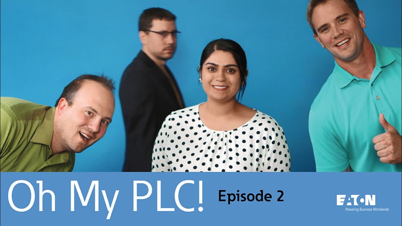 Eaton - Oh My PLC! - Episode 2