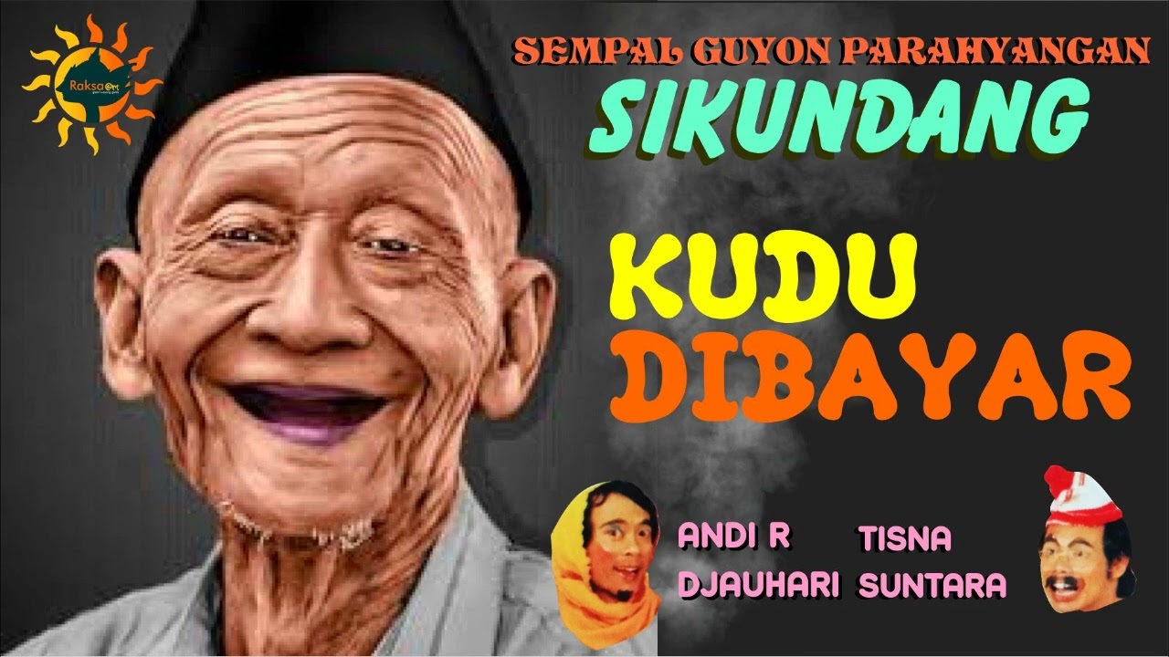 SEMPAL GUYON PARAHYANGAN SIKUNDANG - KUDU DIBAYAR