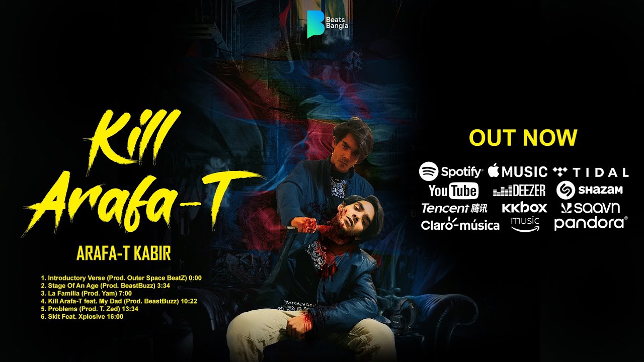Kill Arafa-T - Arafa-T Kabir EP (2019) | Bangla Hip-Hop