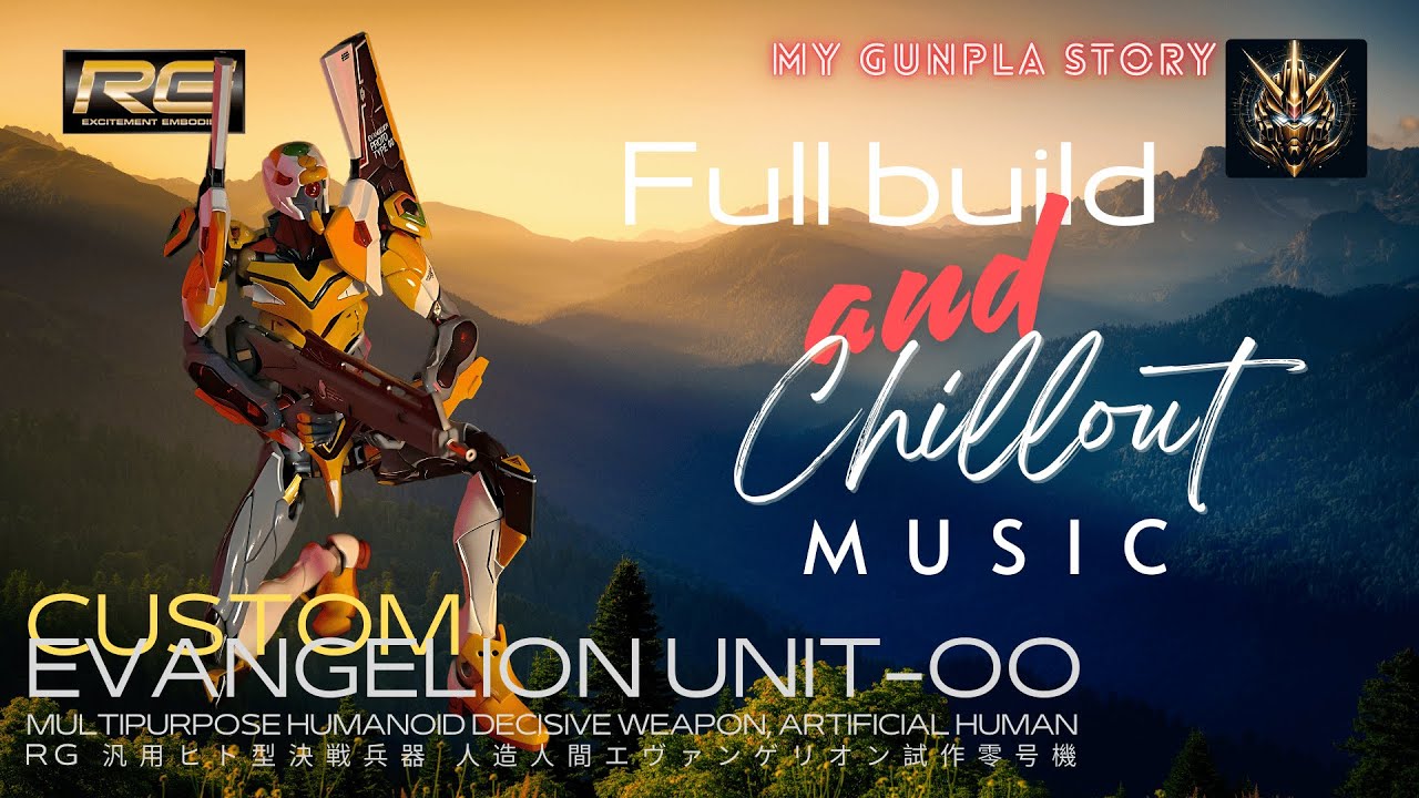 ChillOut Music and Full Build - GUNDAM RG EVANGELION UNIT-00 | 4K |