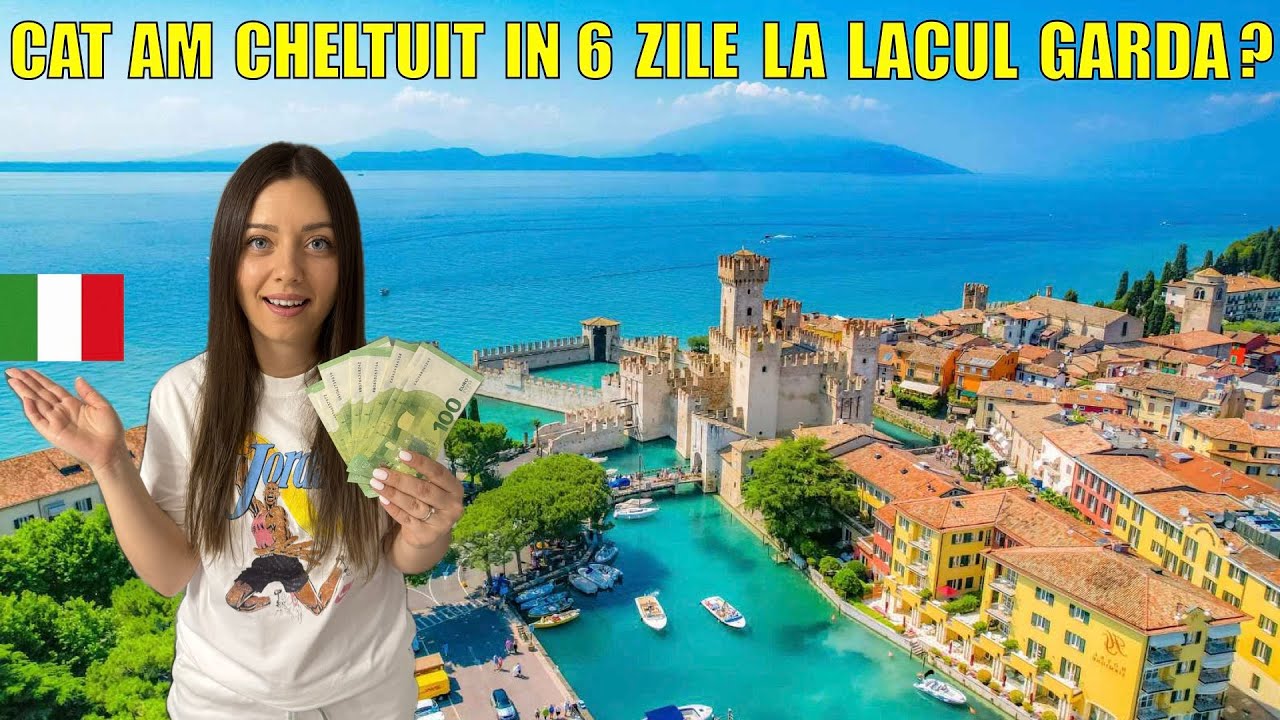 Cat ne-a COSTAT vacanța de VIS la Lacul Garda? Cheltuieli + Topul localităților  🇮🇹