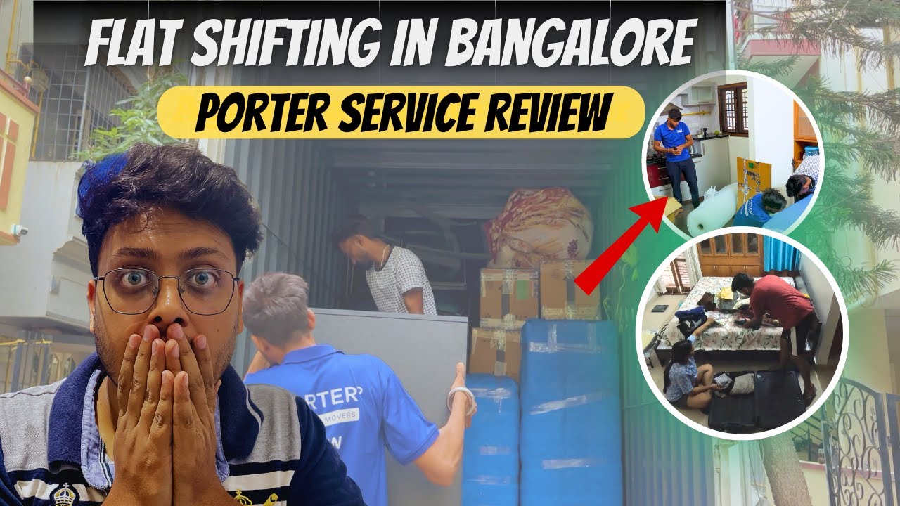 Bangalore Shifting for 3500 Rs only || My Experience Affordable Movers & Packers || Porter Service