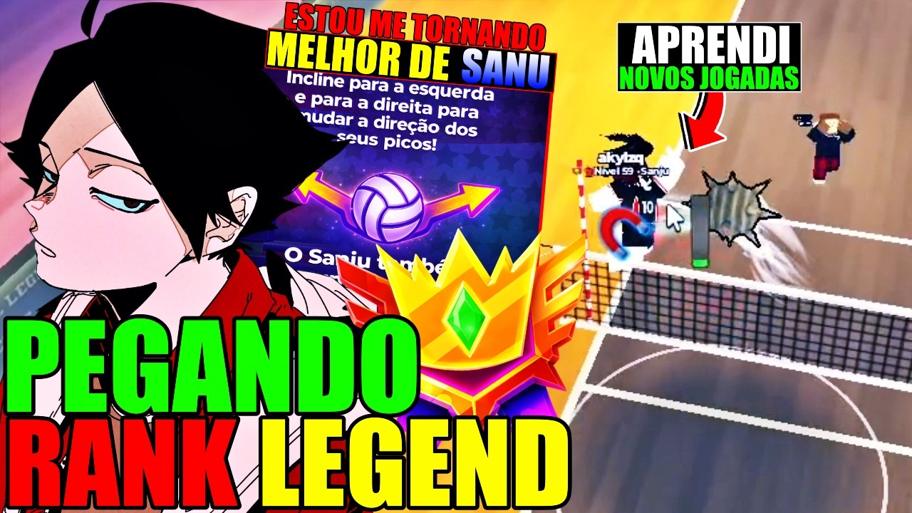ESTOU ME TORNANDO O MELHOR SANU DO VOLLEYBALL LEGENDS!! PEGANDO LEGEND DE SANU! RUMO AO MASTER!!