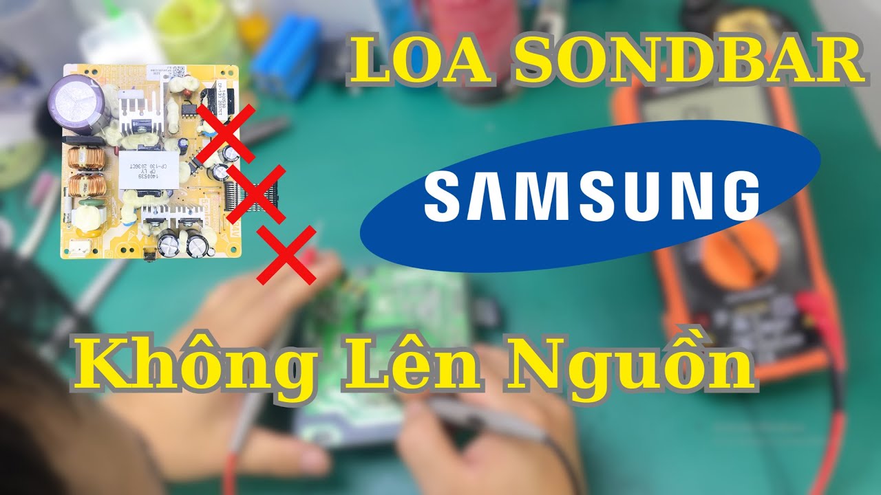 Sửa nguồn loa Soundbar SAMSUNG T550, M550..