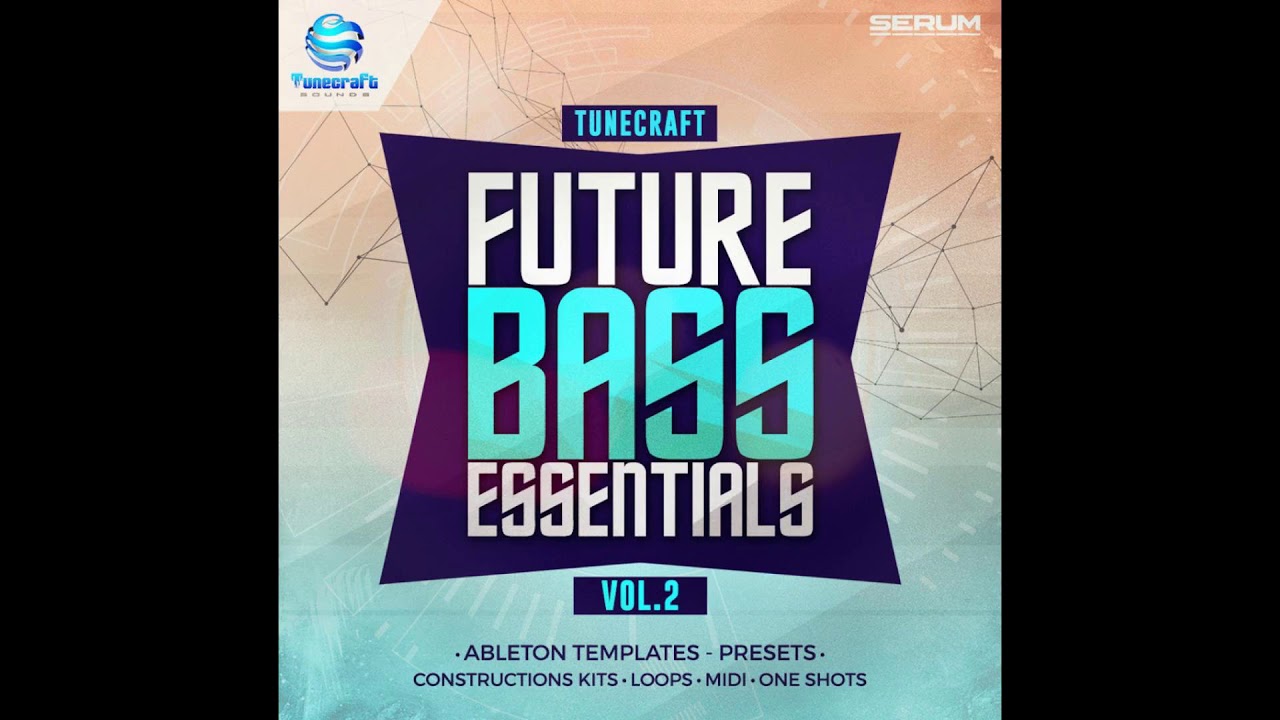 Tunecraft Future Bass Essentials Vol 2 for Serum
